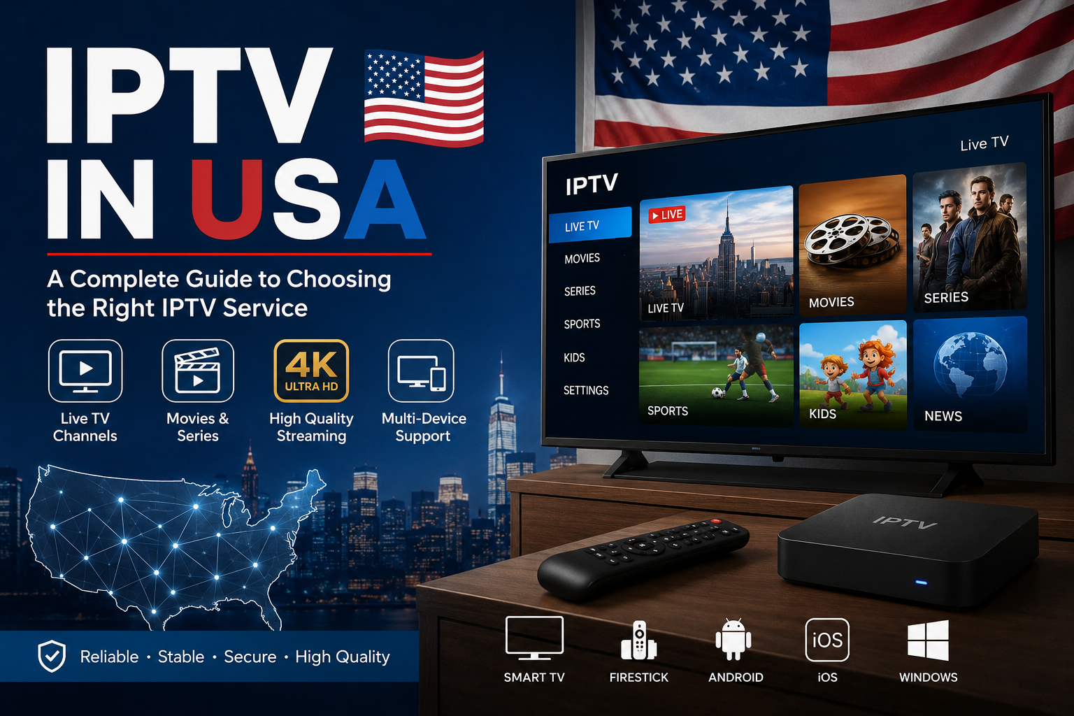 IPTV in USA: A Complete Guide to Choosing the Right IPTV Service